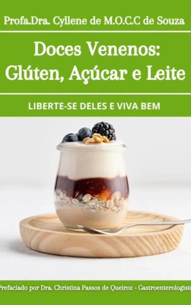 Doces Venenos_ Glúten, Açúcar e Leite